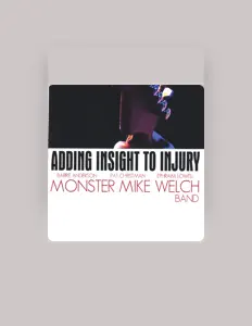 Monster Mike Welch Band सुनें, म्यूज़िक वीडियो देखें, बायो पढ़ें, दौरे की तारीखें और बहुत कुछ देखें!