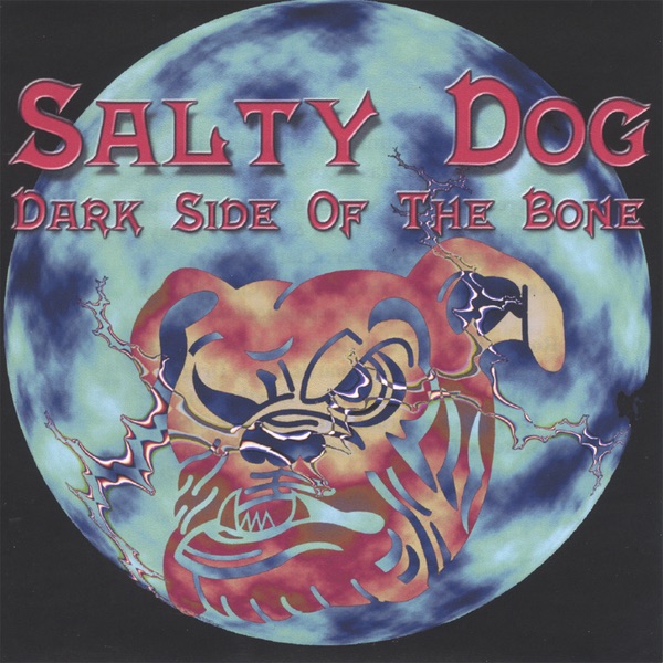 Salty Dog - I Don't Need It Can You Give Me Anymore