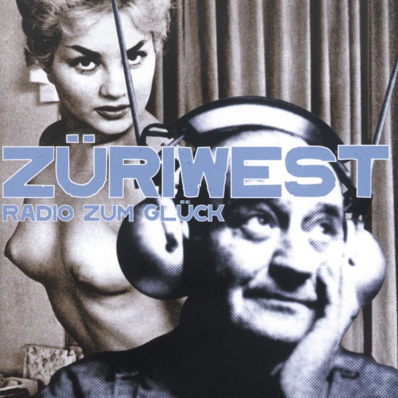 Radio zum Glück by ZüriWest album cover