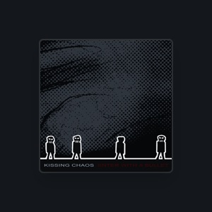 Kissing Chaos