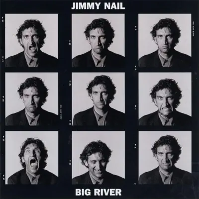 Listen to Big River by Jimmy Nail