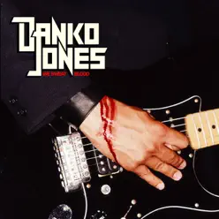 We Sweat Blood - Danko Jones