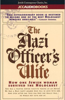 The Nazi Officer's Wife: How One Jewish Woman Survived the Holocaust (Unabridged) [Unabridged Nonfiction] - Edith Hahn Beer & Susan Dworkin