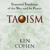 Taoism: Essential Teachings of the Way and Its Power (Abridged Nonfiction) - Ken Cohen