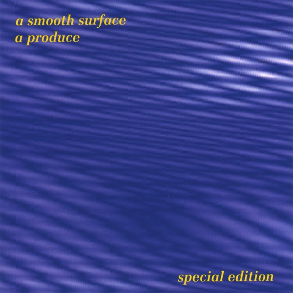 A Smooth Surface - Special Edition