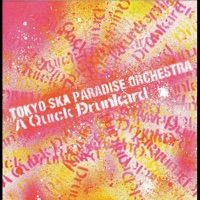 A Quick Drunkard - Single - Tokyo Ska Paradise Orchestra