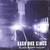 Cash Box Kings - Pick Up the Pieces