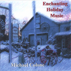 Enchanting Holiday Music - Michael Colone Cover Art