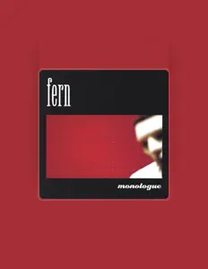 Dengarkan Fern, tonton video musik, baca bio, lihat tanggal tur & lainnya!