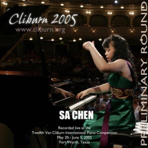 2005 Van Cliburn International Piano Competition Preliminary Round - Sa Chen