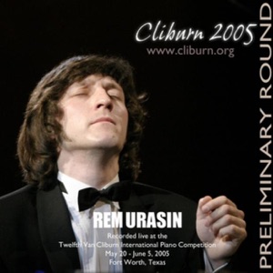 2005 Van Cliburn International Piano Competition Preliminary Round - Rem Urasin