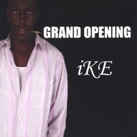 Grand Opening - IkE