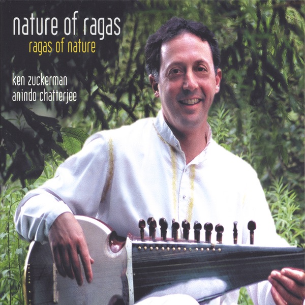 Обложка альбома «Nature of Ragas - Ragas of Nature» — Ken Zuckerman