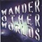 Speed of Light - Wander Other Worlds lyrics