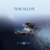 Teak All Eye