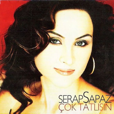Serap Sapaz - Cok Tatlisin