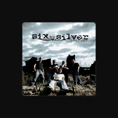 Listen to Six By Silver, watch music videos, read bio, see tour dates & more!