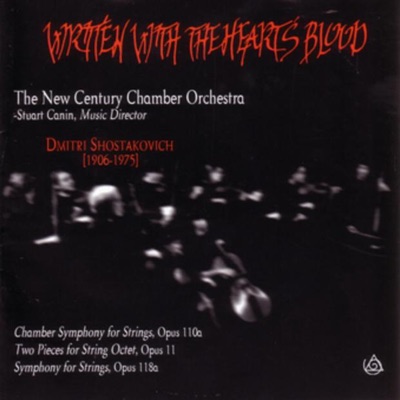 Shostakovich: Written With The Hearts Blood