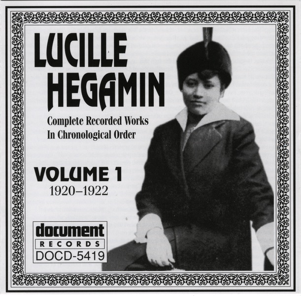 Обложка альбома «Lucille Hegamin Vol. 1 (1920-1922)» — Lucille Hegamin