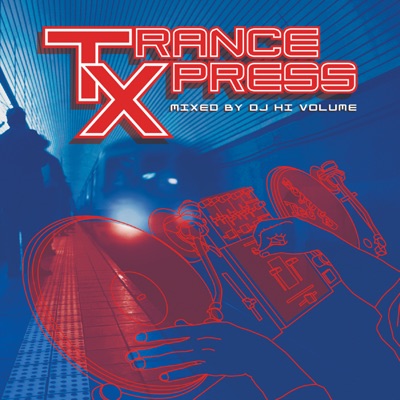 Trance Express: Mixed By DJ Hi Volume