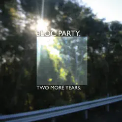 Two More Years / Hero - Single - Bloc Party