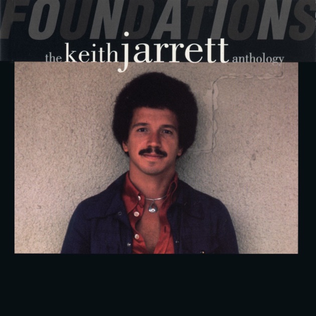 Foundations: The Keith Jarrett Anthology - キース・ジャレットの