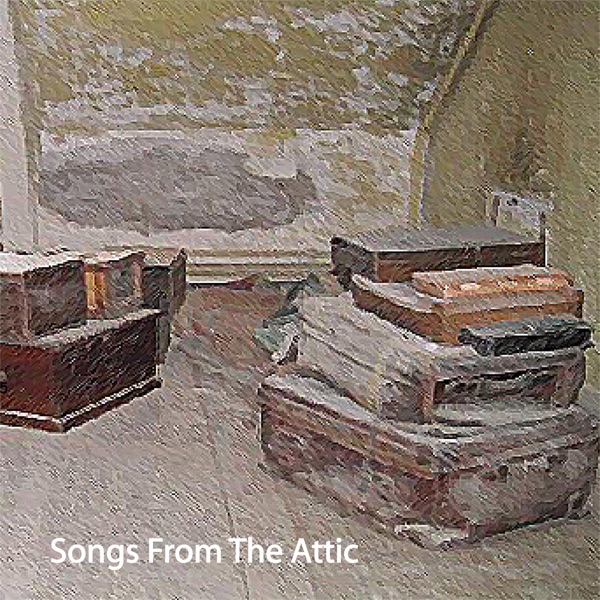 Songs from the Attic
