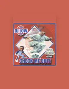Listen to DJ Low, watch music videos, read bio, see tour dates & more!