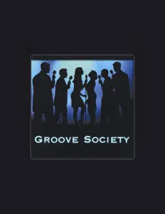 聆聽 Groove Society、觀看音樂影片、閱讀小傳、查看巡演日期等！