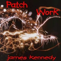 Patch Work - James Kennedy