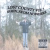 LOST COUNTY VOL.1 45 MIN. from NOWHERE