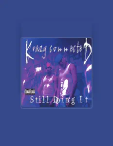 Listen to Krazy Connected, watch music videos, read bio, see tour dates & more!