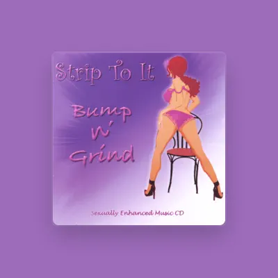Listen to Strip To It, watch music videos, read bio, see tour dates & more!