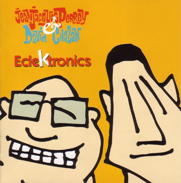 Обложка альбома «Eclektronics» — Jean-Jacques Perrey & David Chazam