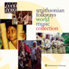 Smithsonian Folkways World Music Collection - Various Artists