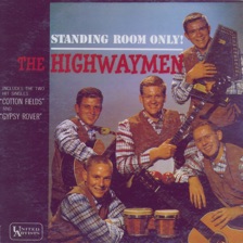 Cotton Fields by The Highwaymen — cover art