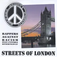 Streets of London (Extended Cut) — Rappers Against Racism Featuring Cynthia Hemmingway