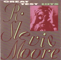 Great Test Hits (Home and Studio Recordings 1968-1986) - R. Stevie Moore