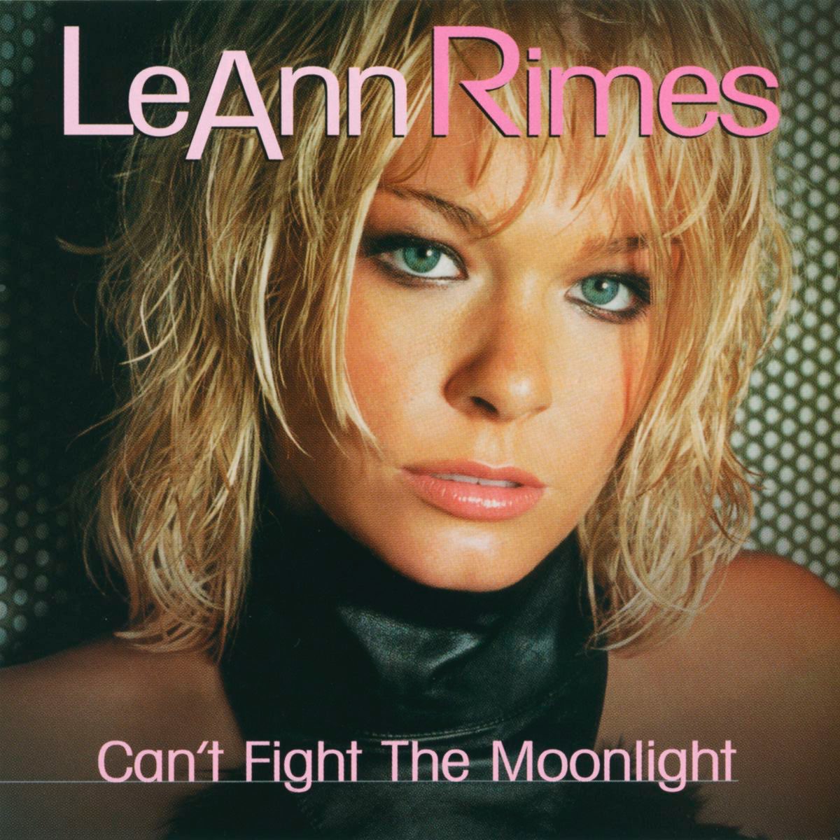 Can't Fight the Moonlight (Dance Mixes) - Album by LeAnn Rimes - Apple Music