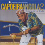 Capoeira Angola 2: Brincando Na Roda - Grupo de Capoeira Angola Pelourinho