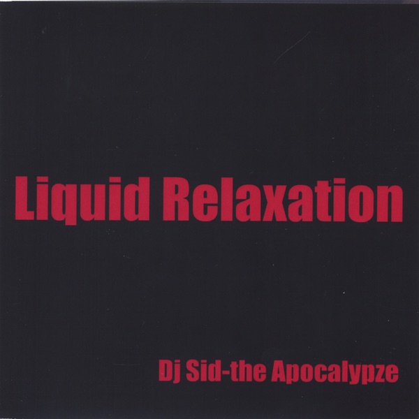 Liquid Relaxation by DJ Sid - The Apocalypze album cover