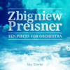 Zbigniew Preisner - Ten Pieces For Orchestra - Adam Klocek & Symphonic Orchestra of the Calisia Philharmonic new Single