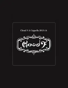 收听 Cloud 9 A Cappella、观看音乐视频、阅读小传、查看巡演日期等 ！