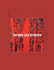 Listen to The Good Luck Orchestra, watch music videos, read bio, see tour dates & more!