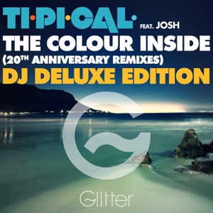 The Colour Inside (20Th Anniversary Remixes) - DJ Deluxe Edition [feat. Josh] - EP