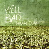 Beautiful Disaster - WellBad