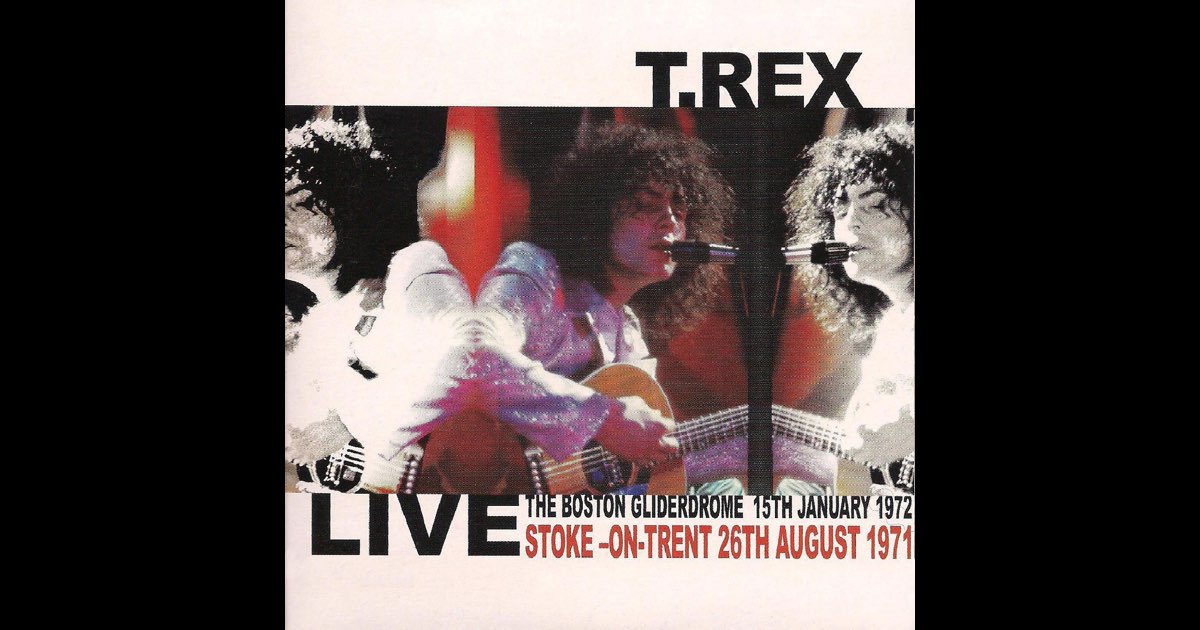 Total T. Rex, Vol. 3 (Live: Boston Gliderdrome 1/15/1972