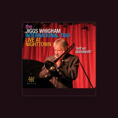 Jiggs Whigham International Trio