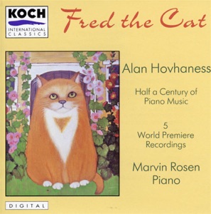 Hovhaness: "Fred the Cat" - Selected Piano Music