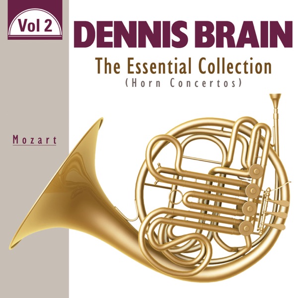 The Essential Collection: Horn Concertos, Vol. 2